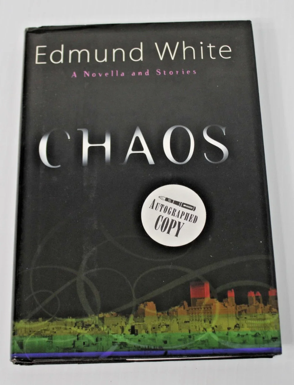 *Signed* Chaos: A Novella and Stories by Edmund White 2007, 1st Edition HC/ DJ